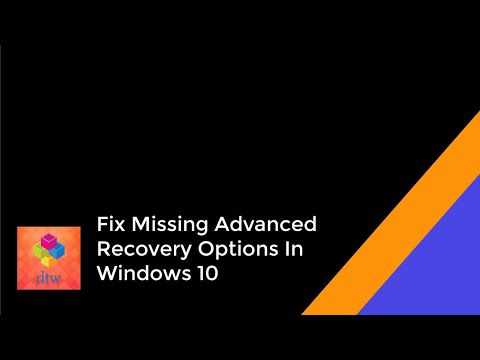 Fix Missing Advanced Recovery Options in Windows 10