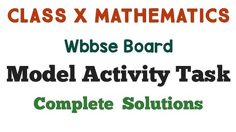 Model Activity Task Class of Mathematics||Class10th Math||Homework During Lockdown||Wbbse Board||