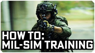 How to Use Mil-Sim as a Training Tool