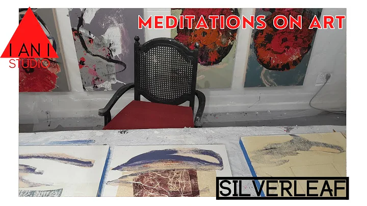 Meditations on Art - Silverleaf