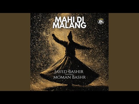 Mahi Di Malang (feat. Moman Bashir)