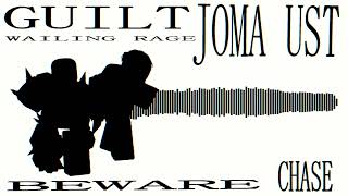 JOMA UST - WAILING RAGE (Guilt's Theme Retake)