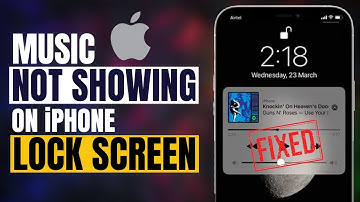 How To Fix iPhone Music Not Showing Up On Lock Screen 2023 [Solved]