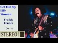 Get Out My Life Woman - Freddy Fender (Live - Stereo) 1977