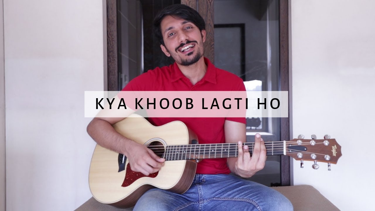 Kya Khoob Lagti Ho  Acoustic Guitar Cover