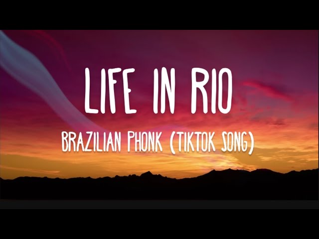 Life in Rio (BRAZILIAN PHONK) | Lyrics class=