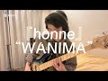 『honne』WANIMA ベース 弾いてみた カバー cover  愛彌々 愛彌々2 MONGOL800