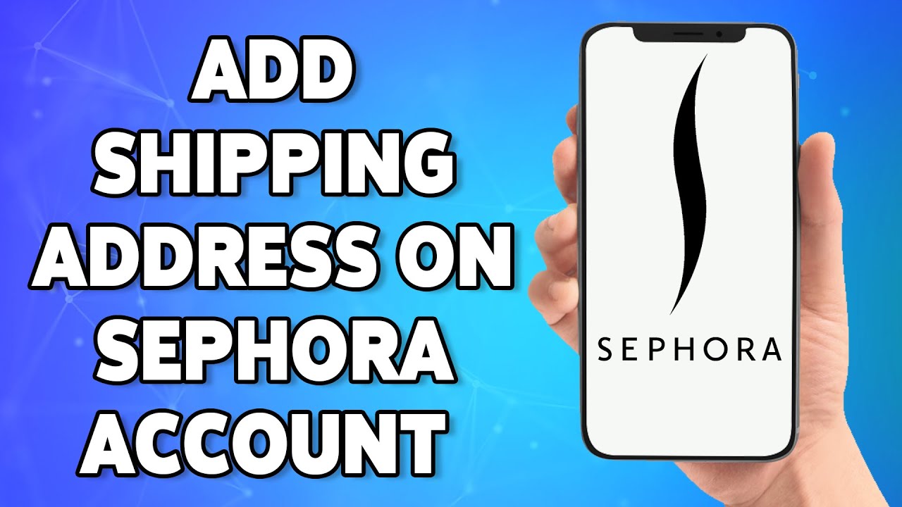 How To Add Shipping Address On Your Sephora Account 2023 | Put Shipping