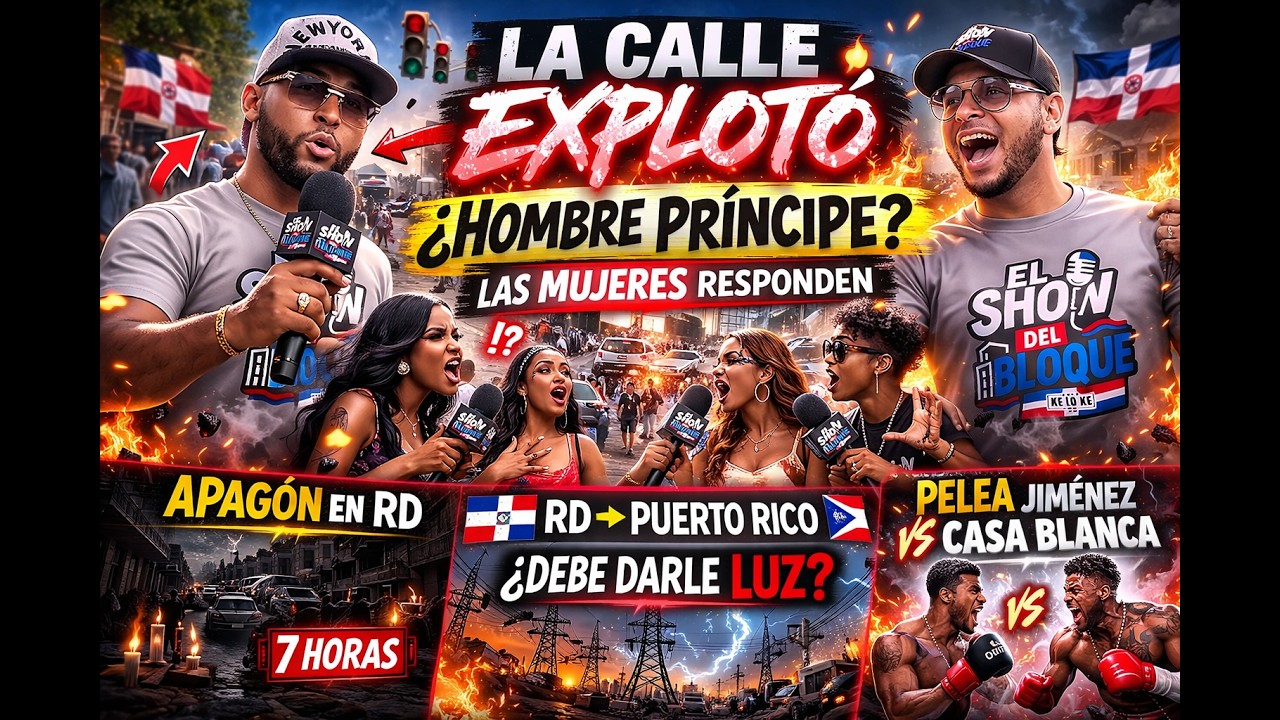 ¿Hombre Princeso? ¿RD Debe Darle Luz a PR? La Calle Respondió🔥| El Show del Bloque.
