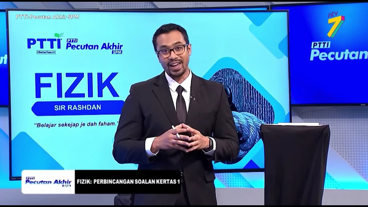 PTTI - Pecutan Akhir SPM: Fizik - Perbincangan Soalan Kertas 1