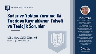 Sudur ve Yoktan Yaratma I Ryan Keating I Sesli Makaleler Serisi # 3