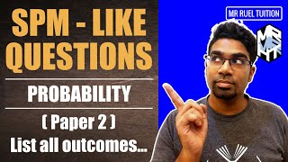Probability (1) | SPM-Like Questions | Mathematics Form 5 Chapter 7 | SLQ Series