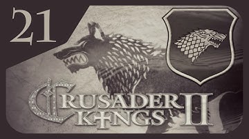 Crusader Kings II Game of Thrones - House Stark #21 - Formidable Rival