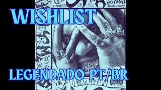 Download lagu WISHLIST (Denzel Curry) FT. Armani White - LEGENDADO PT/BR