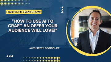 How To Use AI to Craft an Offer Your Audience Will Love! with Rudy Rodriguez