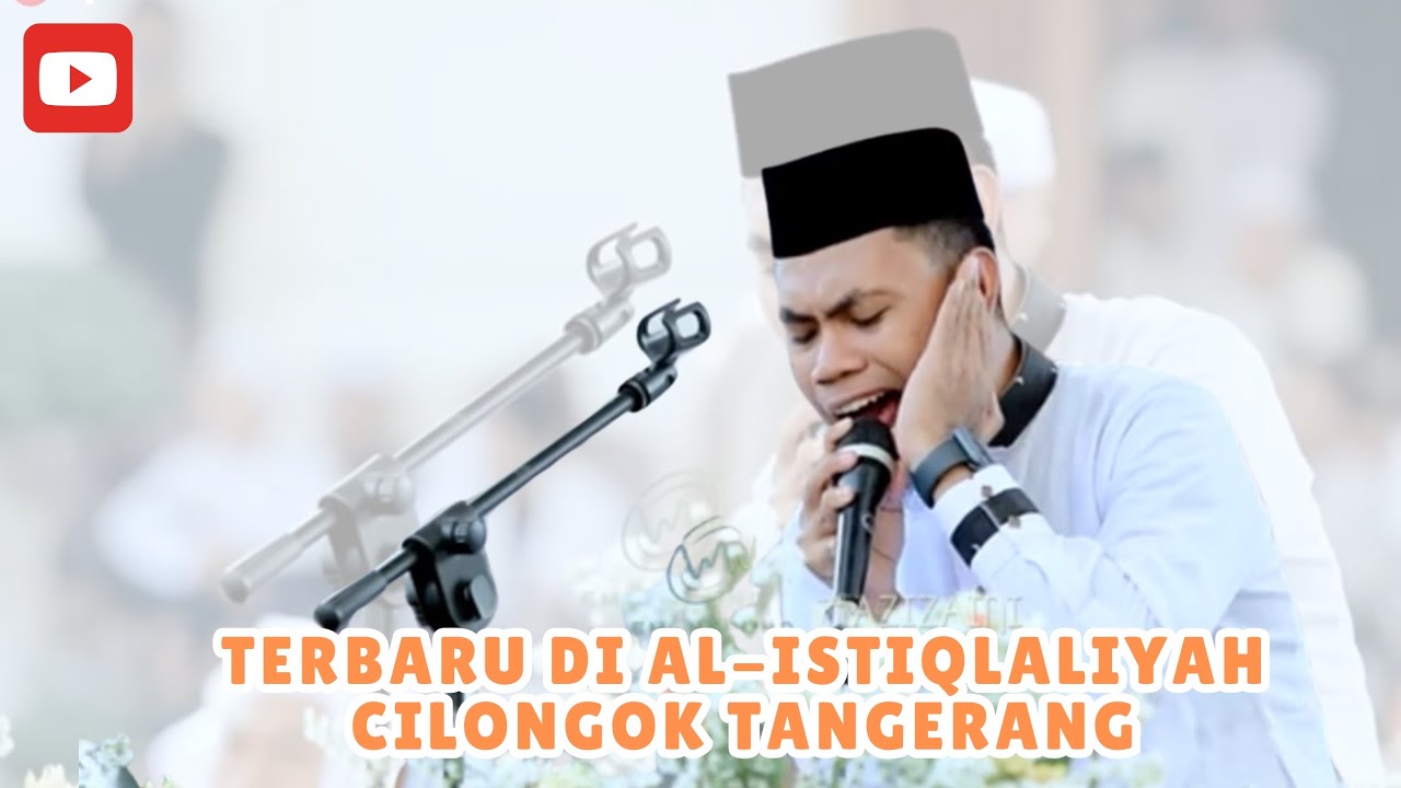 Haul Akbar Syekh Abdul Qodir Al-Jailani di PP Al-Istiqlaliyah Cilongok Tangerang | Syamsuri Firdaus