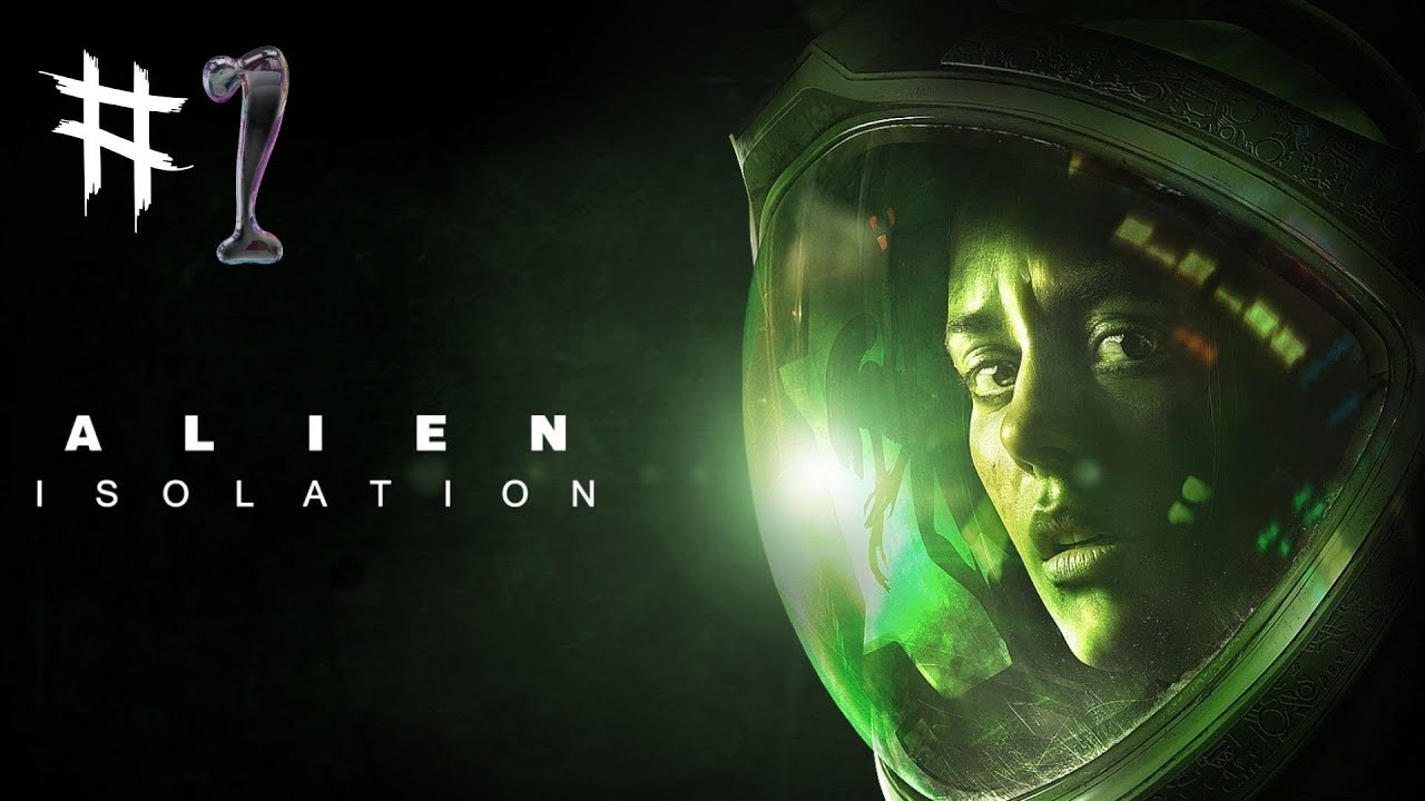 ALIEN ISOLATION - Épisode 1 : Un parfait organisme ? Parfaitement ...