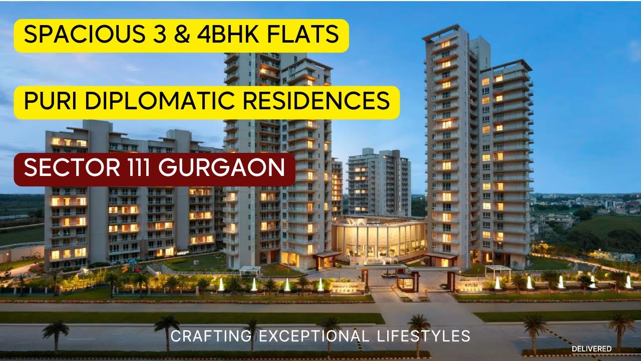 Puri Diplomatic Residences sector 111 Gurgaon, Bigger 3 & 4 BHK Flats.