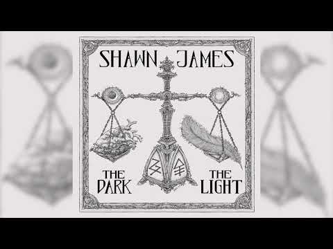 Shawn James — Shawn James – Haunted (Audio) – The Dark & The Light