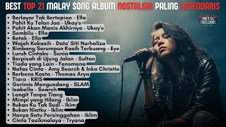 Best Top 21 Malay Song Album Nostalgia Paling Legendaris slow Rock Cover By Metal Melodis Vibes