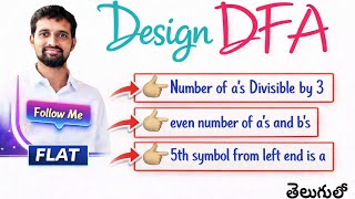 DFA Design | number of a’s divisible by 3 | Even a’s & b’s | 5th Symbol from left end is a | Telugu