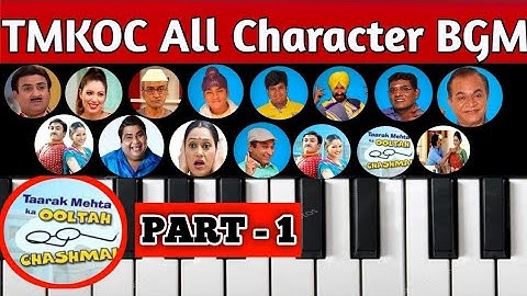 Taarak Mehta Ka Ooltah Chashmah | All Characters BGM | TMKOC BGM