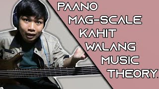 PAANO MAG-SCALE SA BASS PAG BEGINNER KA PA LANG