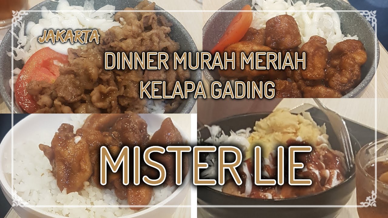 Dinner at Mister Lie Kelapa Gading koelinerjkt kuliner Jakarta - YouTube