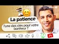 La patience  lune des cls pour votre bonheur   face  face  yannis gautier