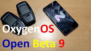 OnePlus 3 OxygenOS Open Beta 9 New Features, How to Install (OnePlus 3 Android N 7.0 Nougat)