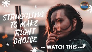 Famous Struggling to make a right decision ? WATCH THIS! Profile