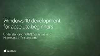 X07 - Understanding XAML Schemas and Namespace Declarations