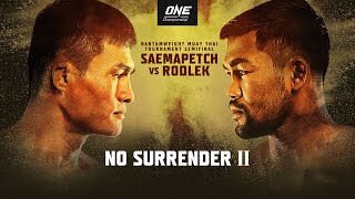 ONE Championship: NO SURRENDER II | Full Event