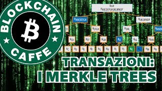 Merkle Tree: all transactions in order | BlockChain Coffee