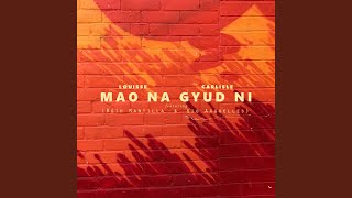 Mao Na Gyud Ni
