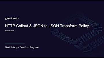 Gravitee.io - HTTP Callout and JSON Transform