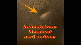 HOW TO REMOVE ANY INDENTATION ON LEATHER ITEMS