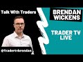 Learn from a prop traders experience - Brendan Wickens