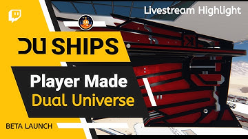 Dual Universe Alpha Ships in Beta