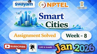 Smart Cities Week 8 Assignment Answer#NPTELASSIGNMENTS#Jan2026#SmartCities#Week8#NPTELPYQ#Smart2026