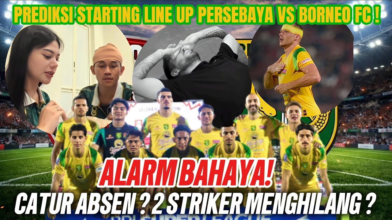 Alarm Bahaya Persebaya! Catur Cedera Kepala, 2 Striker Asing Menghilang Jelang Borneo FC 