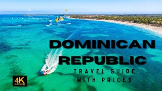 Dominican Republic Travel Guide to Best Beaches, Resorts and Golf - Travel Video 4K