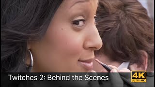 Twitches 2: Behind the Scenes (Disney) 4k