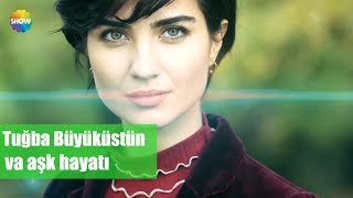 Tuba Buyukustun Ve Ask Hayati Tuba Buyukustun Ve Ask Hayati
