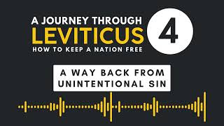 Leviticus 4: A Way Back from Unintentional Sin