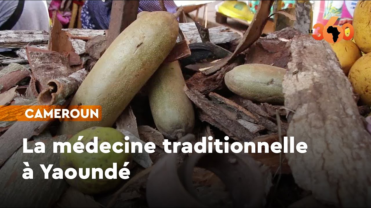 Cameroun: la médecine traditionnelle au service des populations de Yaoundé