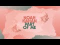 Noah kahan  part of me official lyric