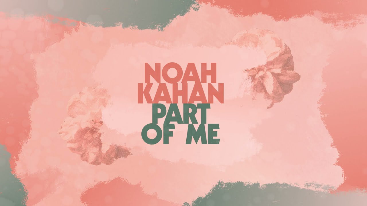 ⁣Noah Kahan - Part Of Me (Official Lyric Video)