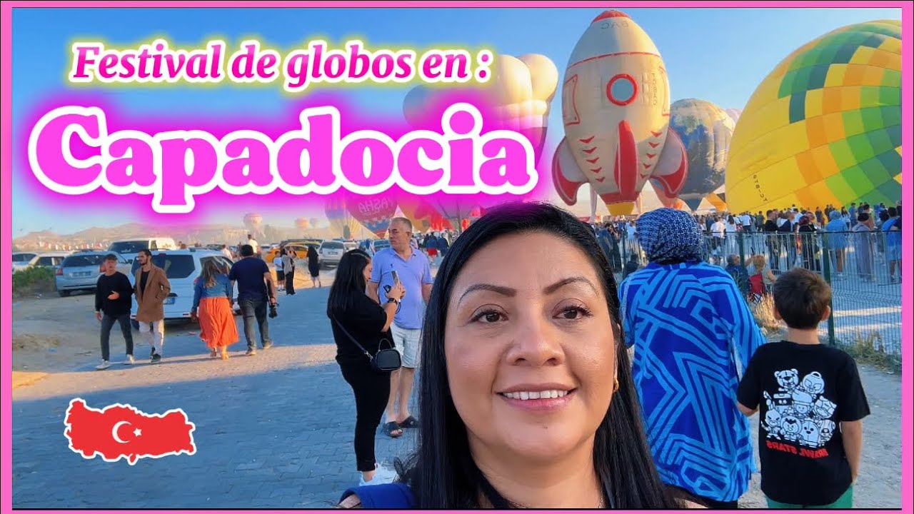 Festival de Globos en Capadocia / Fuimos al festival en Capadocia / estuvo increíble 🇹🇷🥰