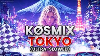 KØSMIX - TOKYO [Ultra Slowed] (Official Visualizer)